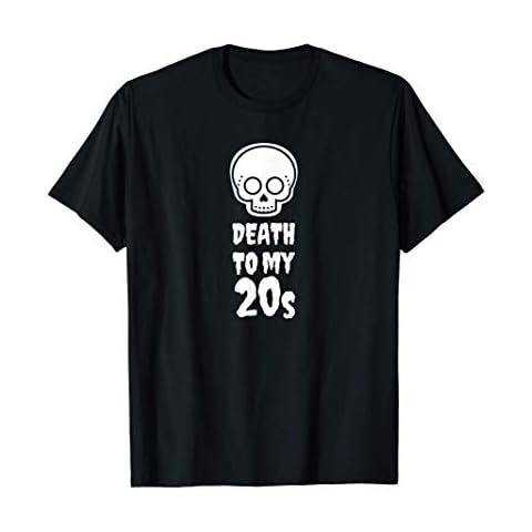 Death To 20s Birthday Tees thumbnail